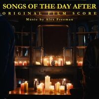 Songs of the Day After (Original Film Score)